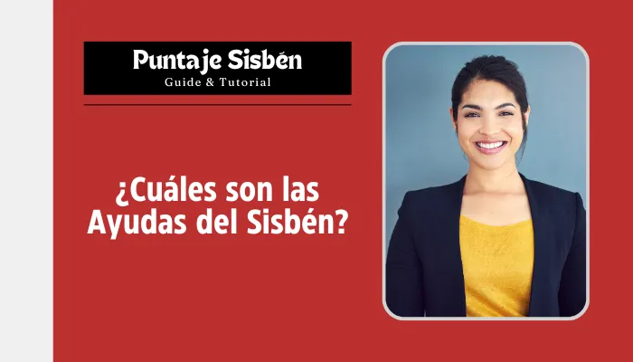 ¿Cuáles son las Ayudas del Sisbén?