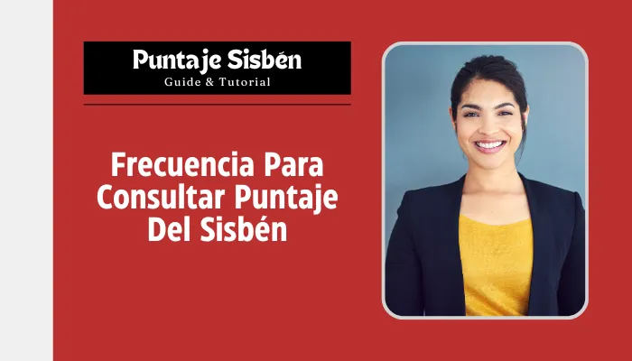 Frecuencia Para Consultar Puntaje Del Sisbén