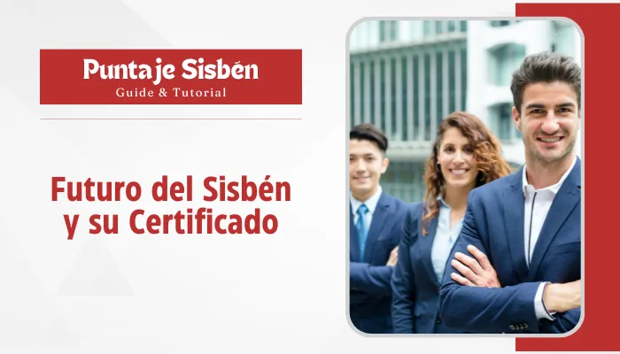 Futuro del Sisbén y su Certificado