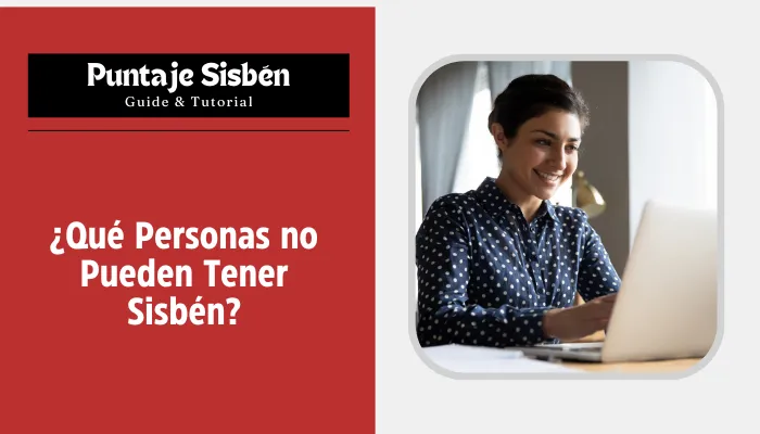 ¿Qué Personas no Pueden Tener Sisbén?