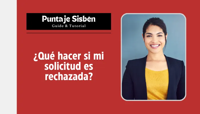 ¿Qué Hacer Si MI Solicitud ES Rechazada?